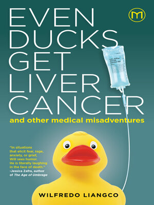cover image of Even Ducks Get Liver Cancer and other medical misadventures